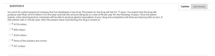 1 points Save Answer QUESTIONS You work for a pharmaceutical company