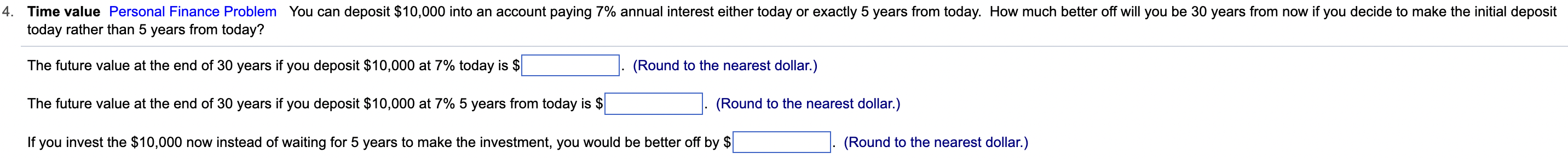  today rather than 5 years from today? The future value at