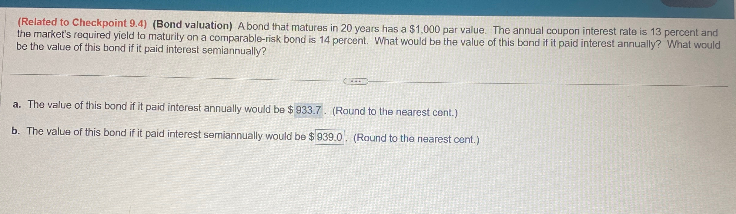  (Related to Checkpoint 9.4)(Bond valuation) A bond that matures in 20