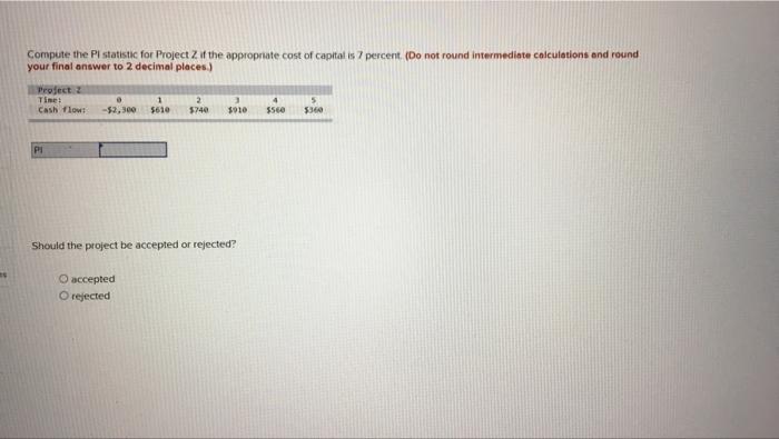  m Compute the Pi statistic for Project Z if the appropriate