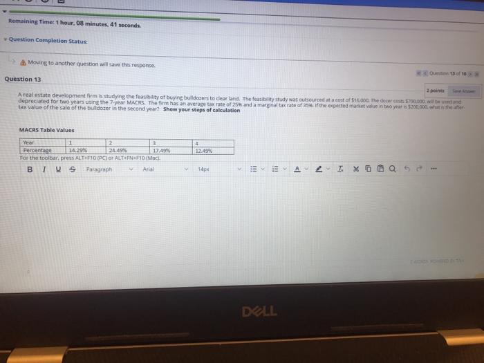  Remaining Time: 1 hour, 08 minutes, 41 seconds Question Completion Status: