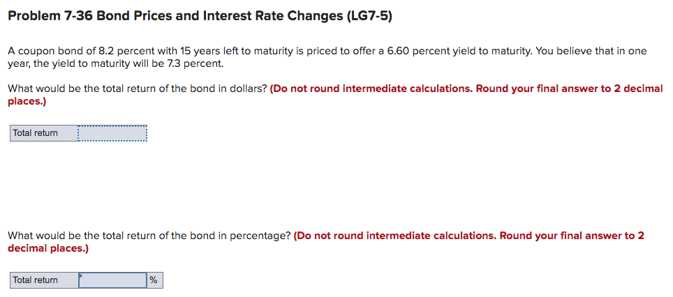  Problem 7-36 Bond Prices and Interest Rate Changes (LG7-5) A coupon
