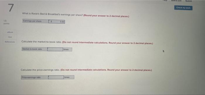 investment in Roxie's Bed & Breakfast Corp. During the last year, the