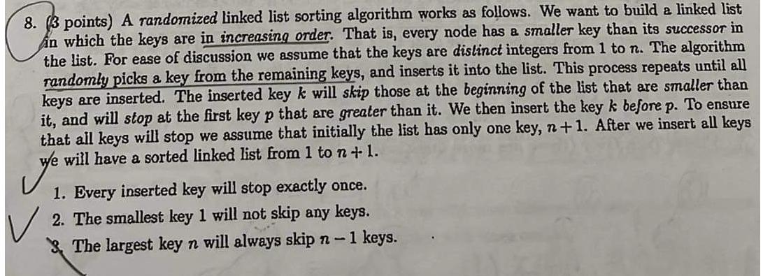  (3 points) A randomized linked list sorting algorithm works as follows.