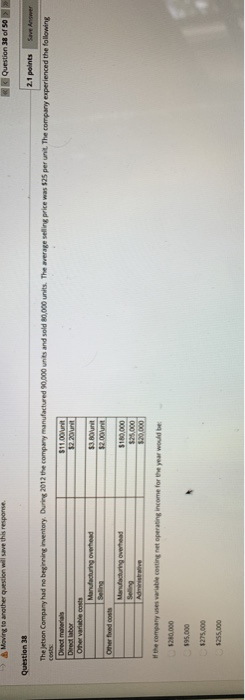  > Moving to another question will save this response Question 38