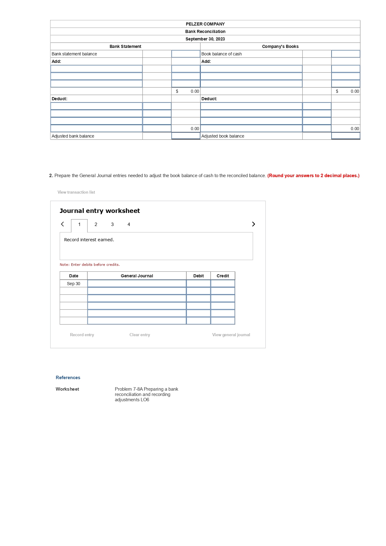  Award: 11.00 points Problem 7-8A Preparing a bank reconciliation and recording