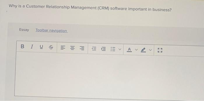  Why is a Customer Relationship Management (CRM) software important in business