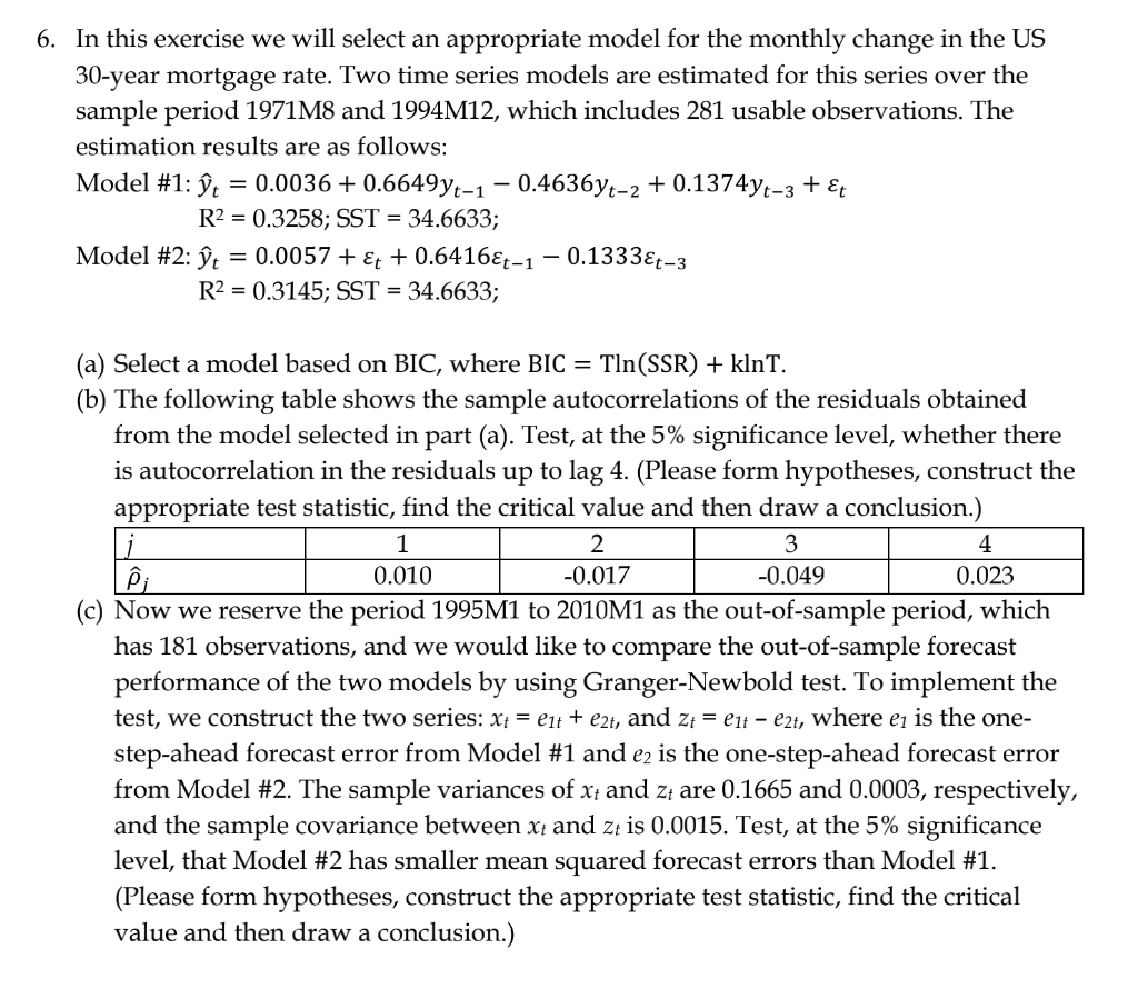 6. In this exercise we will select an appropriate model for
