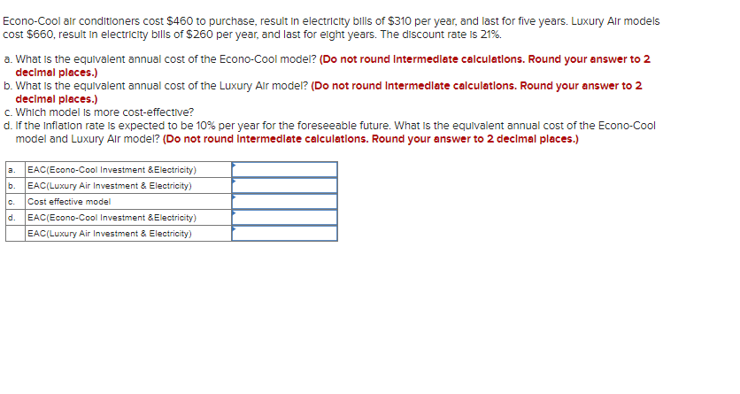 I need help with this question please! Econo-Cool air conditioners cost $460