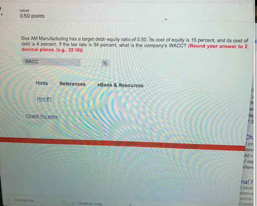  value: 0.50 points Sox AM Manufacturing has a target debt-equity ratio