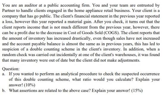 Please help me with this problem You are an auditor at a