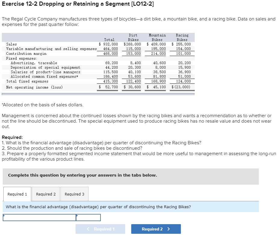  Exercise 12-2 Dropping or Retaining a Segment [LO12-2] The Regal Cycle