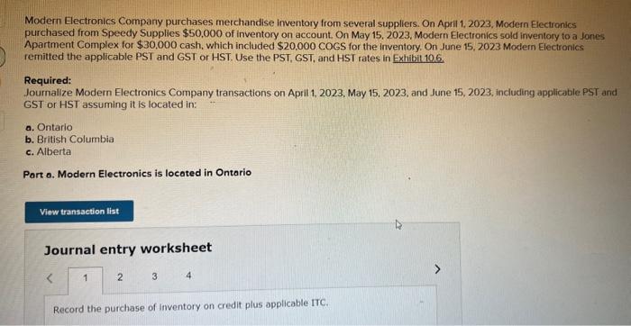  Part a. Modern Electronics is located in Ontario Journal entry worksheet