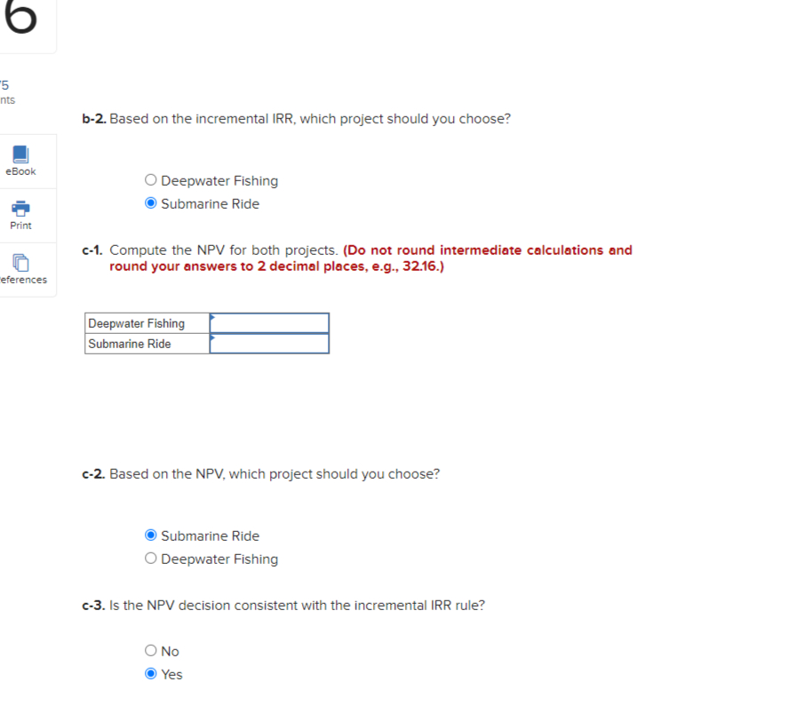  b-2. Based on the incremental IRR, which project should you choose?