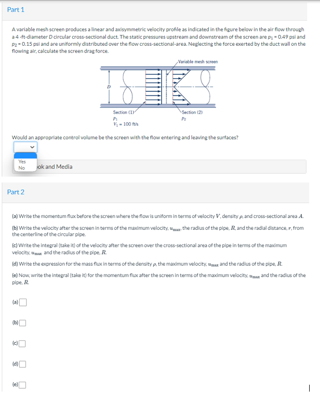  A variable mesh screen produces a linear and axisymmetric velocity profile