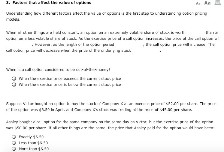 1. is worth: A. more B. less Call option will :