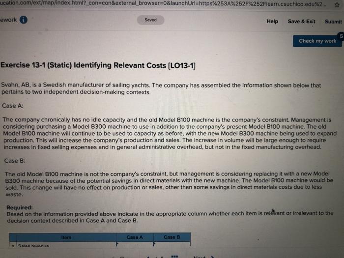  ucation.com/ext/map/index.html?_con=con&external browser=0&launchUrl=https%253A%252F%252Flearn.csuchico.edu%2... ework Saved Help Save & Exit Submit Check my