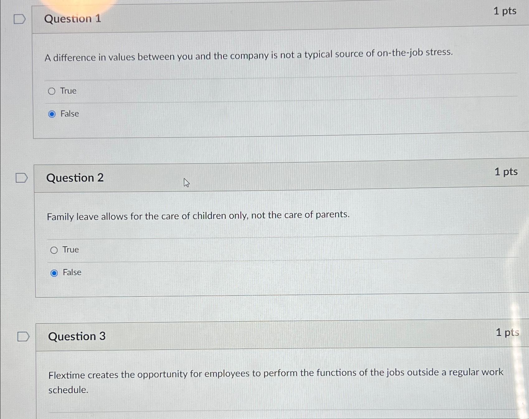  Question 1 1 pts A difference in values between you and
