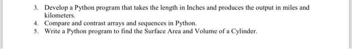  3. Develop a Python program that takes the length in Inches