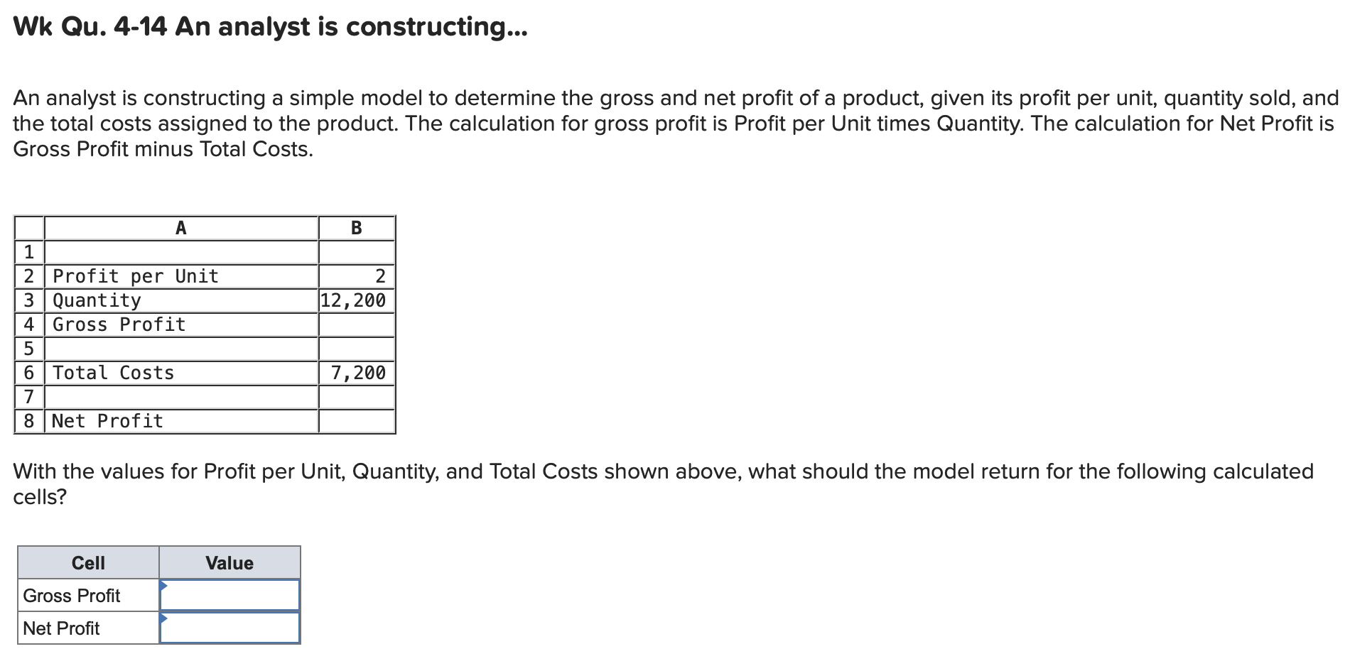 Wk Qu. 4-14 An analyst is constructing... An analyst is constructing