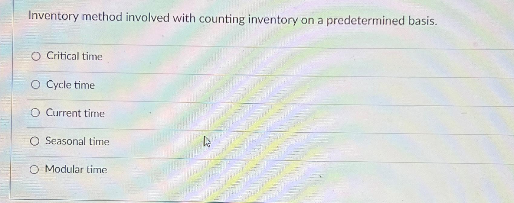  Inventory method involved with counting inventory on a predetermined basis. Critical