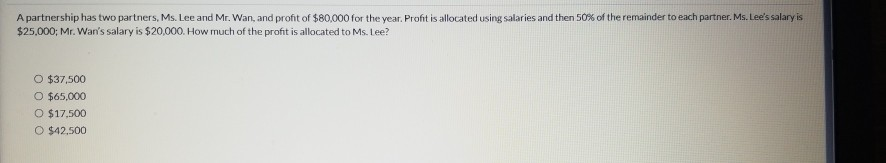  please solve it....before 20 minutes if possible Apartnership has two partners,