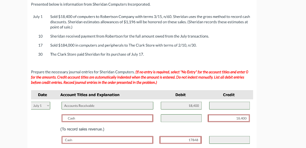  Presented below is information from Sheridan Computers Incorporated. July 1 Sold