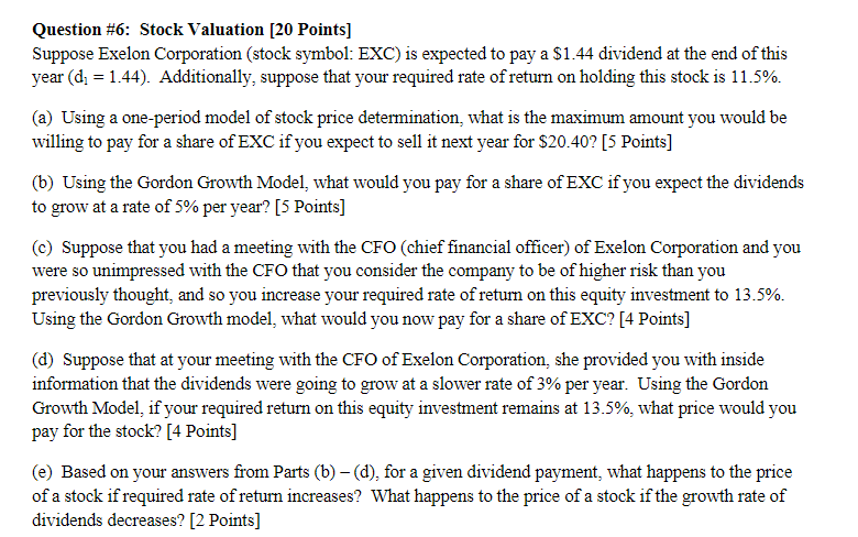  Question #6: Stock Valuation [20 Points] Suppose Exelon Corporation (stock symbol: