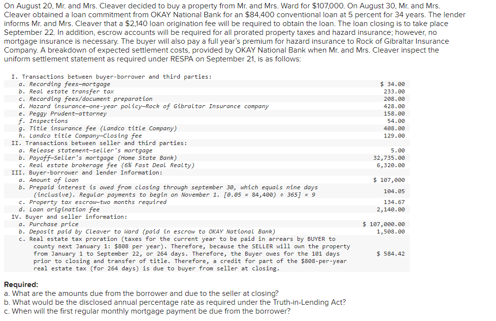  On August 20, Mr. and Mrs. Cleaver decided to buy a