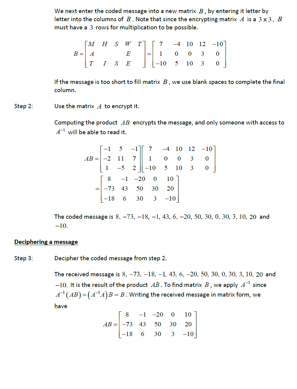  We next enter the coded message into a new matrix B,