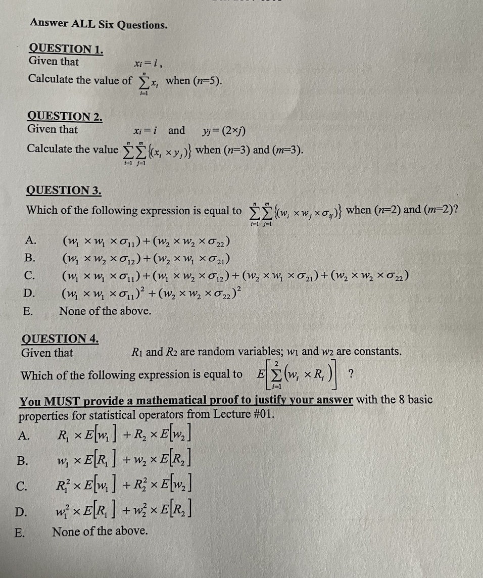  Answer ALL Six Questions. QUESTION 1. Given that ,xi=i, Calculate the