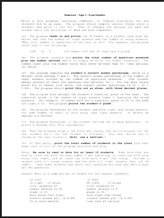  Hoework-Topic 3-Exam Statistics: Mrite a Java program including conmeatsto compute statistics