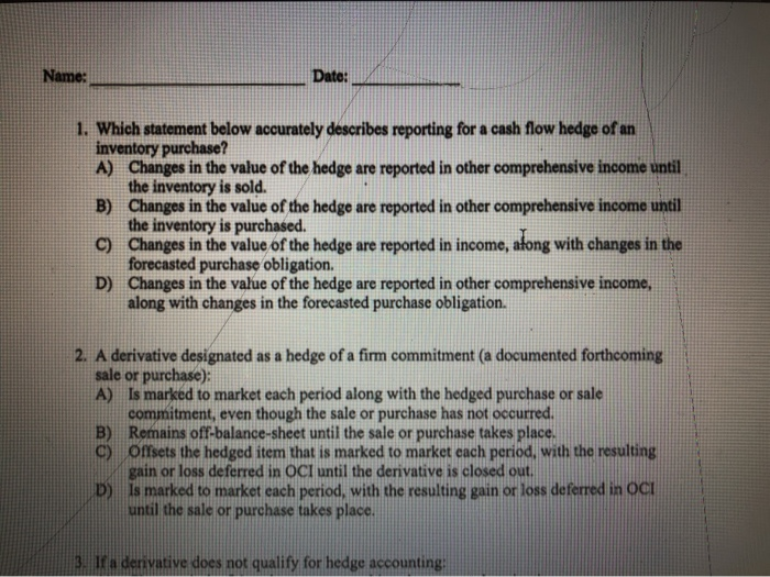  Name: Date: 1. Which statement below accurately describes reporting for a