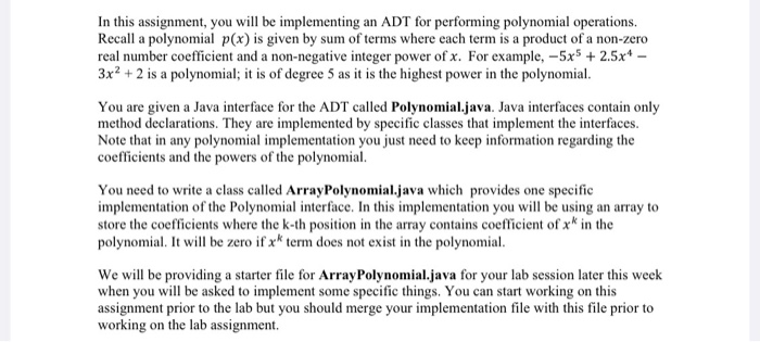  In this assignment, you will be implementing an ADT for performing
