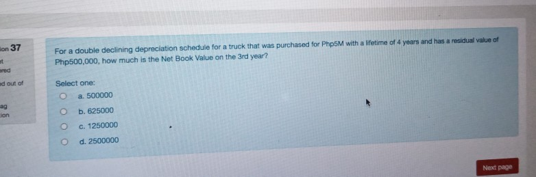 ion 37 et ered For a double declining depreciation schedule for