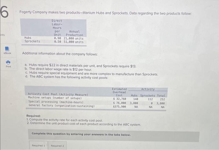 help! i do not know how to solve the required? Fogerty Company