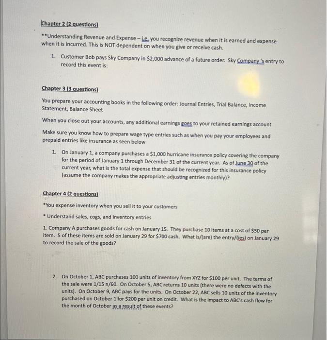  Chapter 2 (2 questions) * Understanding Revenue and Expense - i.e.