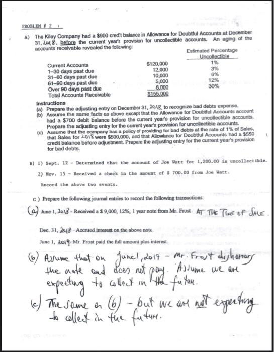  PROBLEM 1 2 1 A) The Kiley Company had a $900