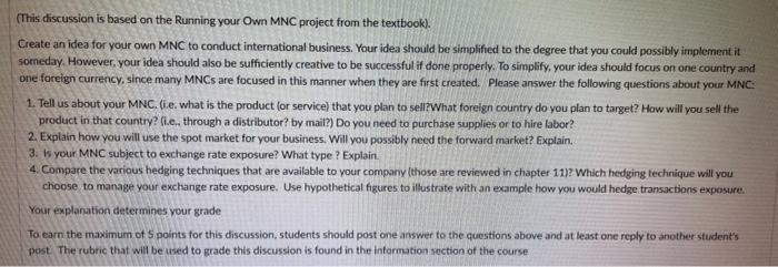  (This discussion is based on the Running your Own MNC project