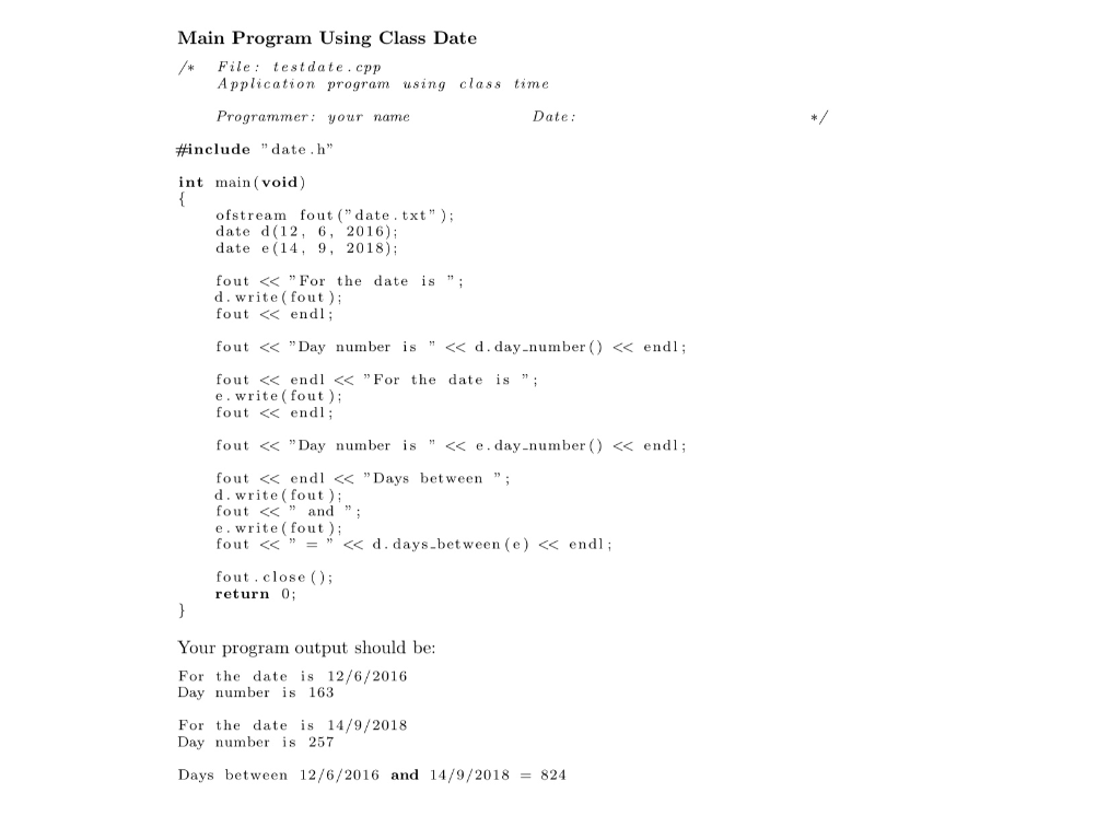 the implementation of the class date that represents dates written in the