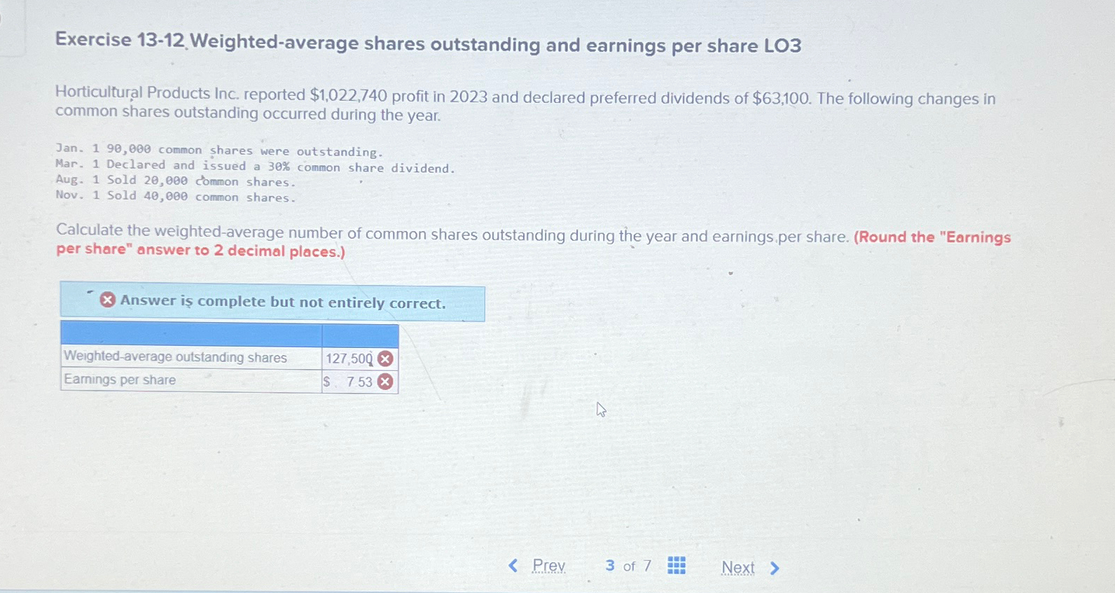  Exercise 13-12. Weighted-average shares outstanding and earnings per share LO3 Horticultural