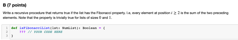 (5 points) We defined lists in the class. Write a recursive procedure