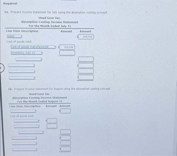 Analysis During the first month of operations ended July 31. Head Gear
