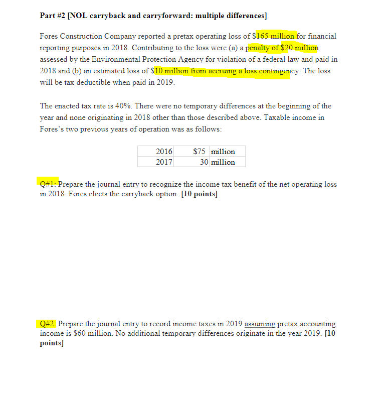 Financial Reporting Class Please Help. Part #2 [NOL carryback and carryforward: multiple