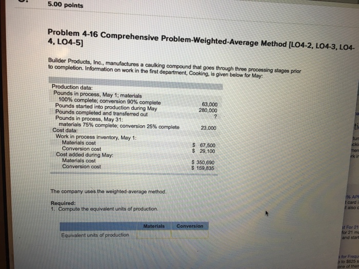  5.00 points Problem 4-16 Comprehensive Problem-weighted-Average Method [LO4-2, LO4-3, LO4- 4,