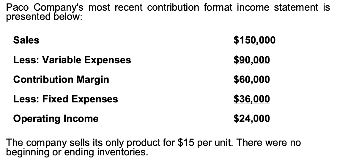  7, If the company is able to reduce variable costs by
