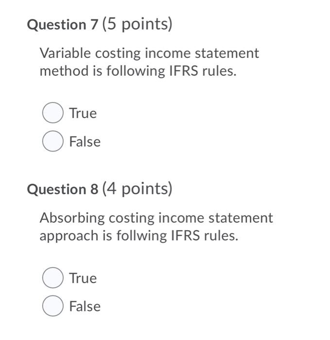  Question 7 (5 points) Variable costing income statement method is following