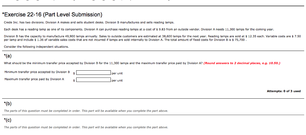 please help *Exercise 22-16 (Part Level Submission) Crede Inc. has two