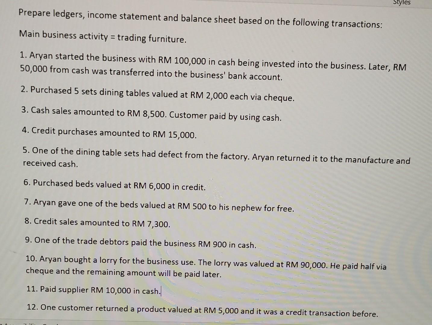  prepare ledgers, income statement and balance sheet based on the following
