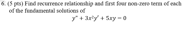  (5 pts) Find recurrence relationship and first four non-zero term of